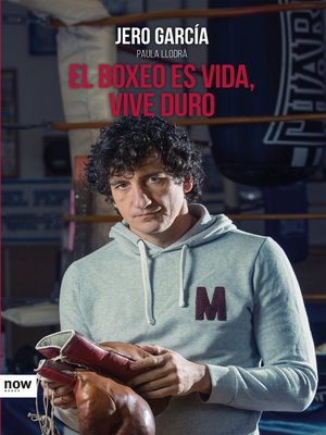 cover image of El boxeo es vida, vive duro